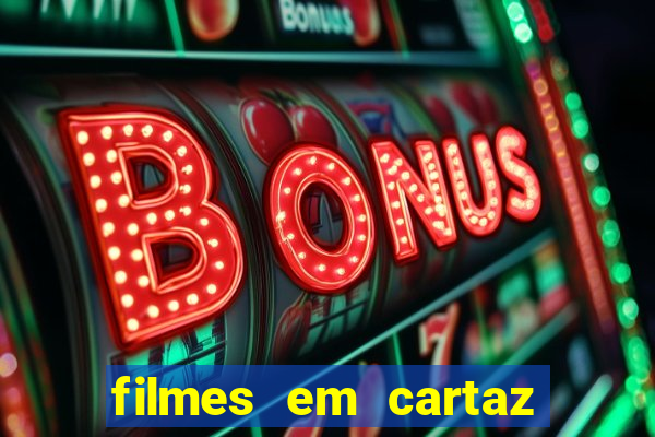 filmes em cartaz cinepolis parque shopping